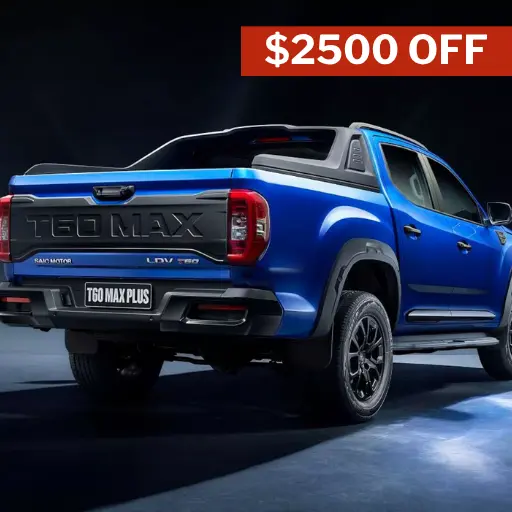 T60 MAX Driveaway Offer