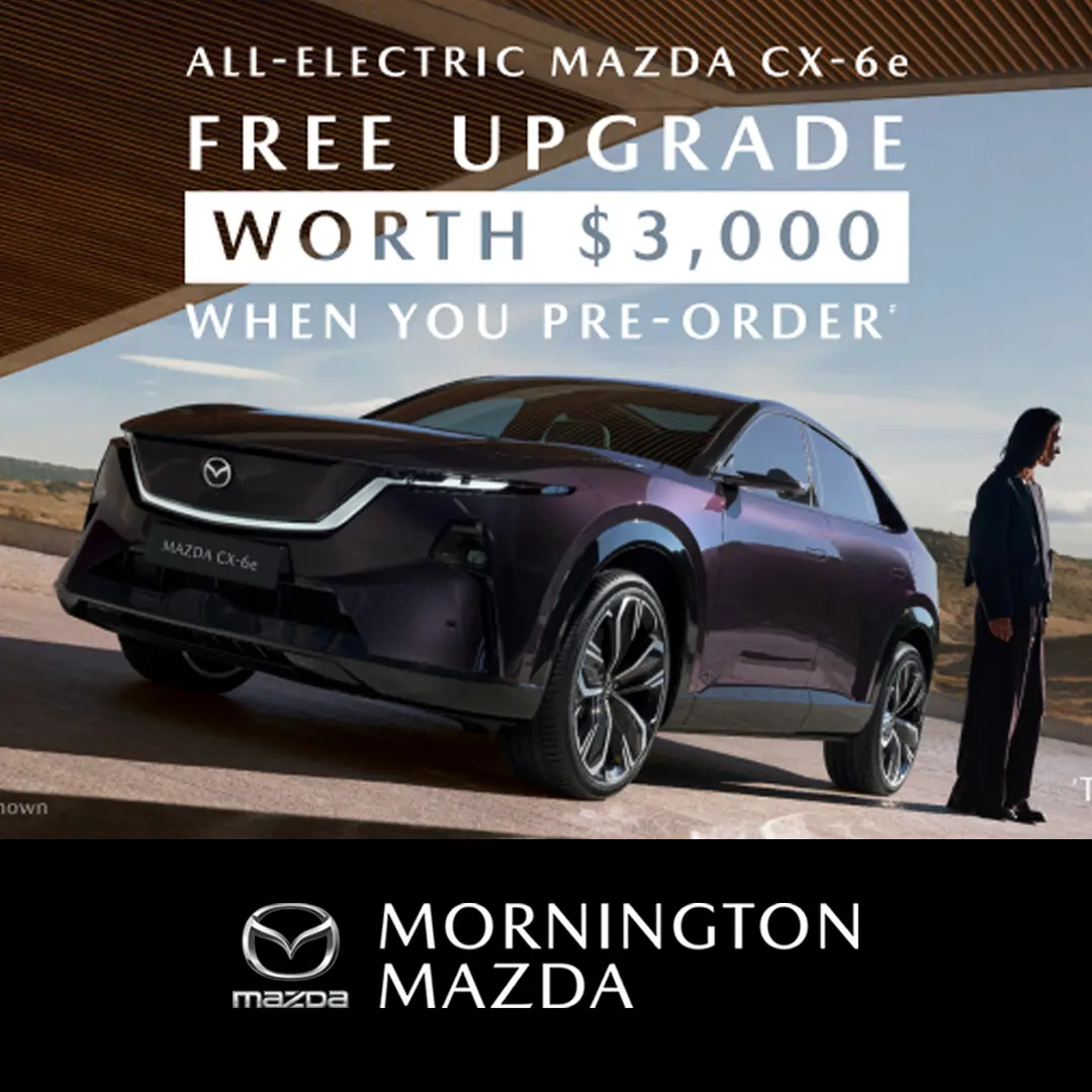 CX-6e Upgrade at Mornington Mazda